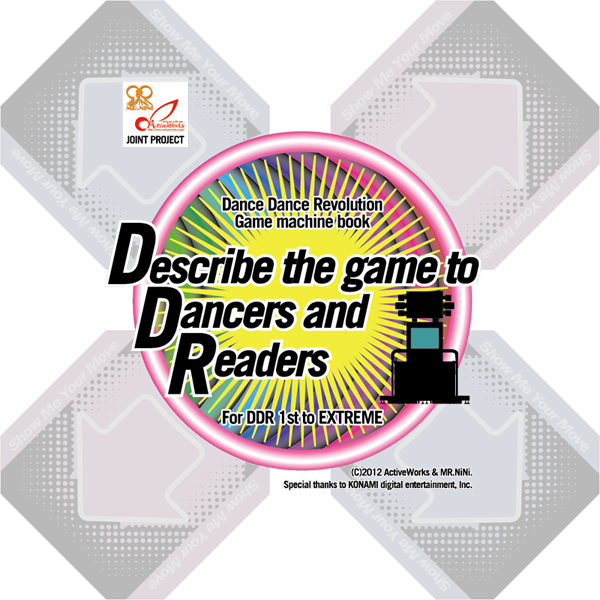 "Dance Dance Revolution" game machine book
Describe the game to Dancers and Readers(D.D.R.)