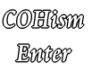 COHism Enter 
